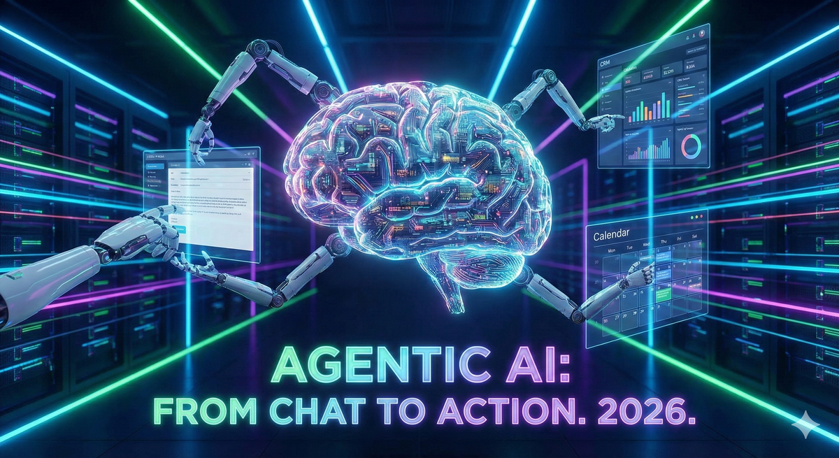 Robot arms manage digital screens surrounding a neon brain. Text: AGENTIC AI: FROM CHAT TO ACTION. 2026. Background: server room, neon lines.